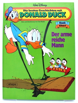 Walt Disney Die besten Geschichten mit Donald Duck Comic Klassik Album (Hardcover) Nr. 4: Der arme reiche Mann von Ehapa